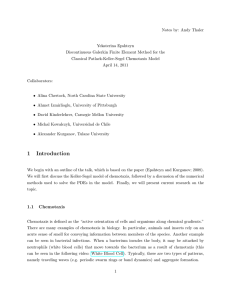 Notes by: Andy Thaler Yekaterina Epshteyn Classical Patlack-Keller-Segel Chemotaxis Model