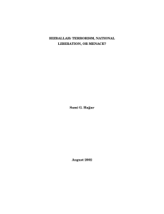 HIZBALLAH: TERRORISM, NATIONAL LIBERATION, OR MENACE? Sami G. Hajjar August 2002