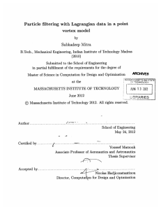 Particle  filtering  with  Lagrangian data in ... vortex  model Subhadeep  Mitra