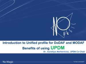 UPDM Benefits of using Introduction to Unified profile for DoDAF and MODAF