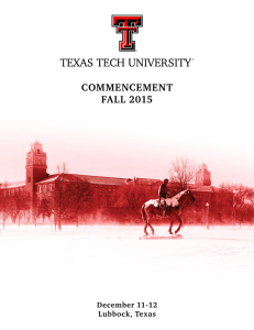 COMMENCEMENT FALL 2015 December 11-12 Lubbock, Texas