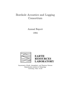 EARTH RESOURCES LABORATORY Borehole Acoustics and Logging