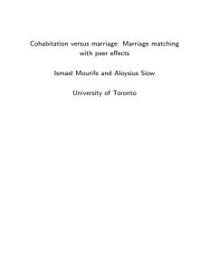 Cohabitation versus marriage: Marriage matching with peer e ects University of Toronto