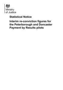 Statistical Notice Interim re-conviction figures for the Peterborough and Doncaster