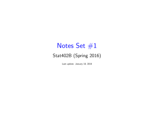Notes Set #1 Stat402B (Spring 2016) Last update: January 18, 2016