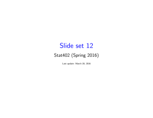 Slide set 12 Stat402 (Spring 2016) Last update: March 28, 2016