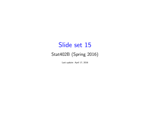 Slide set 15 Stat402B (Spring 2016) Last update: April 17, 2016