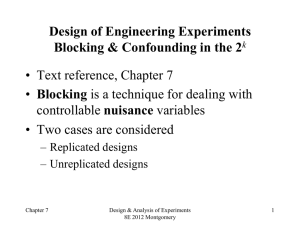 Design of Engineering Experiments Blocking &amp; Confounding in the 2