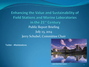 Public Report Briefing July 23, 2014 Jerry Schubel, Committee Chair Twitter:  #fieldstations