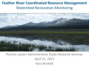 Feather River Coordinated Resource Management Watershed Restoration Monitoring April 21, 2011