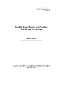 Rural to Urban Migration in Pakistan: The Gender Perspective PIDE Working Papers