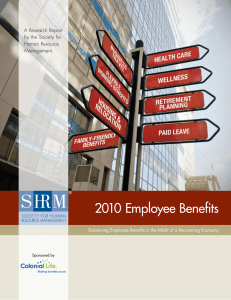 2010 Employee Benefits A Research Report by the Society for Human Resource