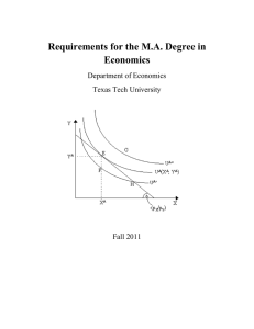 Requirements for the M.A. Degree in Economics Department of Economics Texas Tech University