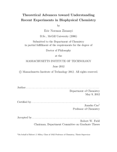 Theoretical Advances toward Understanding Recent Experiments in Biophysical Chemistry Eric Norman Zimanyi