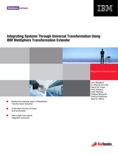 Front cover Integrating Systems Through Universal Transformation Using IBM WebSphere Transformation Extender