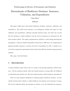 Determinants of Healthcare Decisions: Insurance, Utilization, and Expenditures Chan Shen
