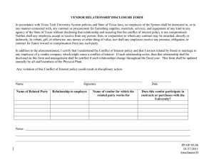 In accordance with Texas Tech University System policies and State... VENDOR RELATIONSHIP DISCLOSURE FORM