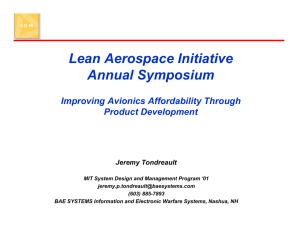 Lean Aerospace Initiative Annual Symposium Improving Avionics Affordability Through Product Development