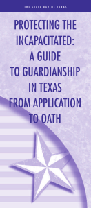 PROTECTING THE INCAPACITATED: A GUIDE TO GUARDIANSHIP