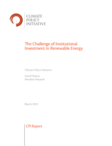 The Challenge of Institutional Investment in Renewable Energy CPI Report Climate Policy Initiative