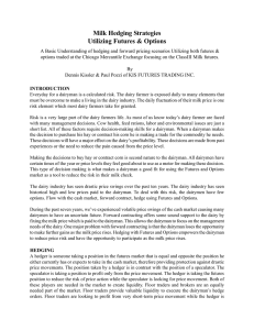 Milk Hedging Strategies Utilizing Futures &amp; Options