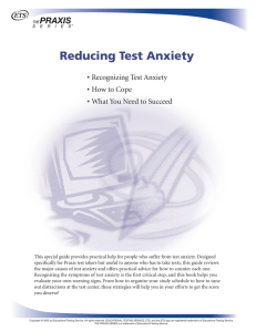 Reducing Test Anxiety  • Recognizing Test Anxiety