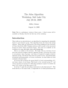 The Atlas Algorithm Workshop, Salt Lake City July 20-24, 2009 Jeffrey Adams