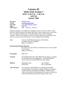 Calculus III Math 2210, Section 1 MWF 12:30 P.M. – 2:00 P.M.
