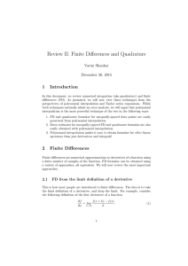 Review II: Finite Differences and Quadrature 1 Introduction Varun Shankar