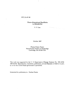 PFC/JA-87-36 Three-dimensional  Equilibria in  DRAKONs Y.  T.  Lau