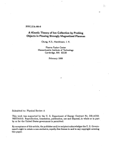 A  Kinetic Theory of Ion  Collection by ... Objects PFC/JA-88-6 I.