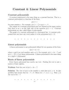 Constant &amp; Linear Polynomials Constant polynomials