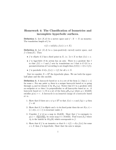 Homework 4: The Classification of Isometries and incomplete hyperbolic surfaces.
