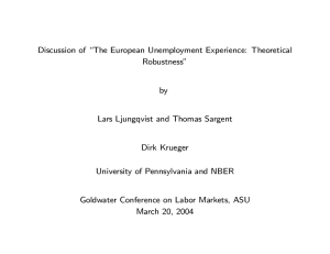 Discussion of \The European Unemployment Experience: Theoretical Robustness&#34; by
