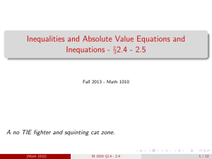 Inequalities and Absolute Value Equations and Inequations - §2.4 - 2.5