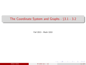 The Coordinate System and Graphs - §3.1 - 3.2 (Math 1010)