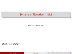 Systems of Equations - §4.1 Ready your clicker! (Math 1010)
