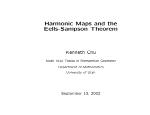 Harmonic Maps and the Eells-Sampson Theorem Kenneth Chu September 13, 2002