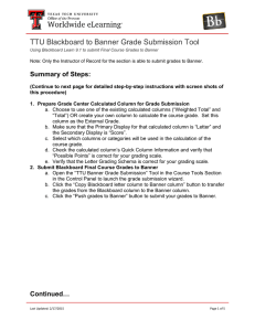 TTU Blackboard to Banner Grade Submission Tool Summary of Steps: