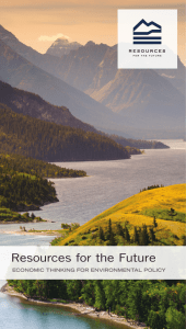 Resources for the Future ECONOMIC THINKING FOR ENVIRONMENTAL POLICY