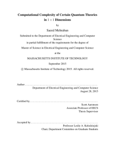 Computational Complexity of Certain Quantum Theories in 1 + 1 Dimensions