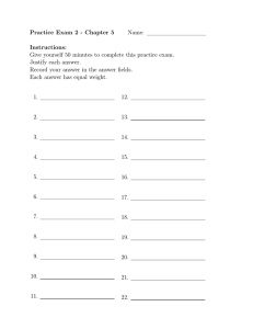 Practice Exam 2 - Chapter 5 Name: Instructions: