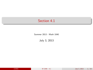 Section 4.1 July 3, 2013 Summer 2013 - Math 1040 (1040)