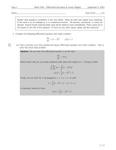 Quiz 1 Math 2250 - Differential Equations &amp; Linear Algebra Name: