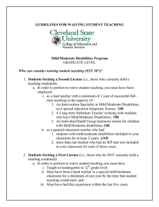 GUIDELINES FOR WAIVING STUDENT TEACHING Mild/Moderate Disabilities Program GRADUATE LEVEL
