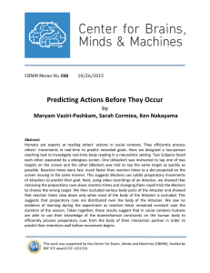 Predicting	Actions	Before	They	Occur by  Maryam	Vaziri-Pashkam,	Sarah	Cormiea,	Ken	Nakayama