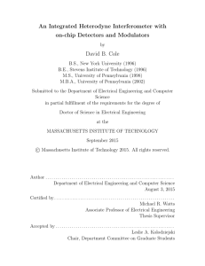 An Integrated Heterodyne Interferometer with on-chip Detectors and Modulators David B. Cole