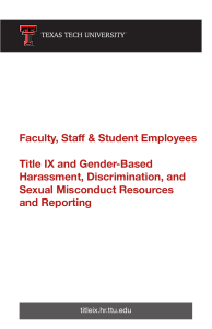 Faculty, Staff &amp; Student Employees Title IX and Gender-Based Harassment, Discrimination, and