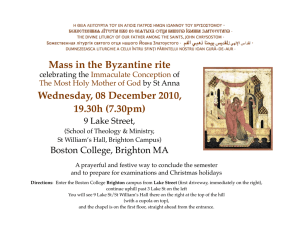 Mass in the Byzantine rite Wednesday, 08 December 2010, 19.30h (7.30pm)