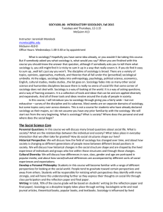 SOCY1001.06: INTRODUCTORY SOCIOLOGY, Fall 2015 Tuesdays and Thursdays, 12-1:15 McGuinn 413